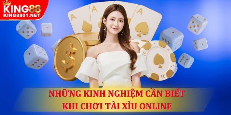 Những kinh nghiệm cần biết khi chơi tài xỉu online