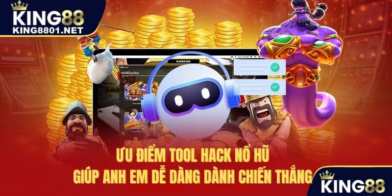ưu điểm tool nổ hũ giúp anh em dễ dàng dành chiến thắng ưu điểm tool nổ hũ giúp anh em dễ dàng dành chiến thắng